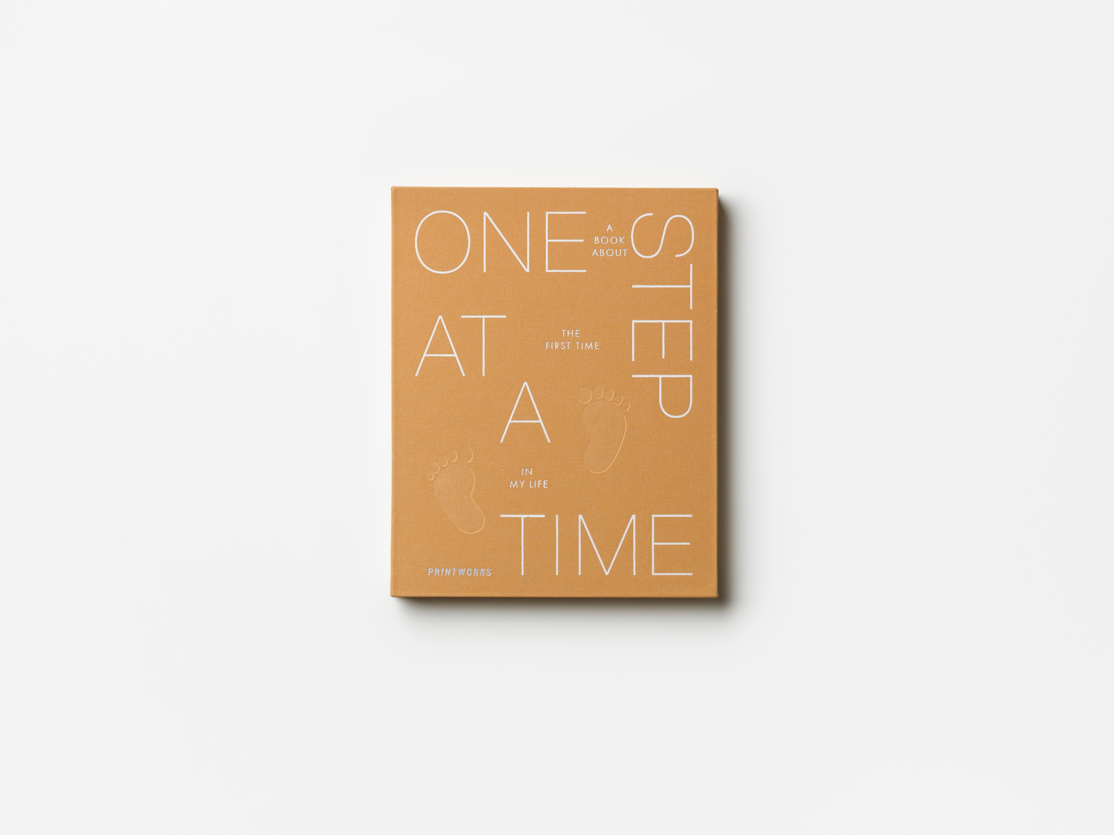 One Step at a Time - A Book About the First Time in My Life