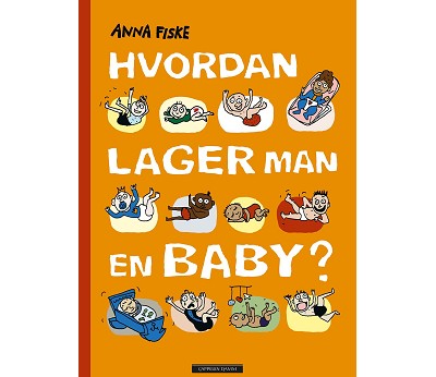 BOK: Hvordan lager man en baby-Anna Fiske