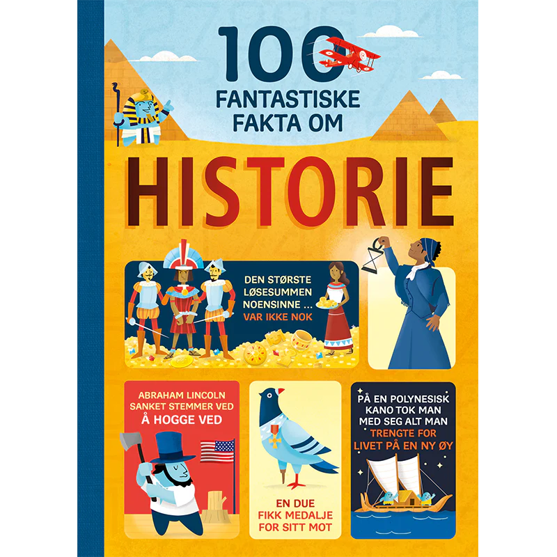 Faktabok: 100 fantastiske fakta om historie