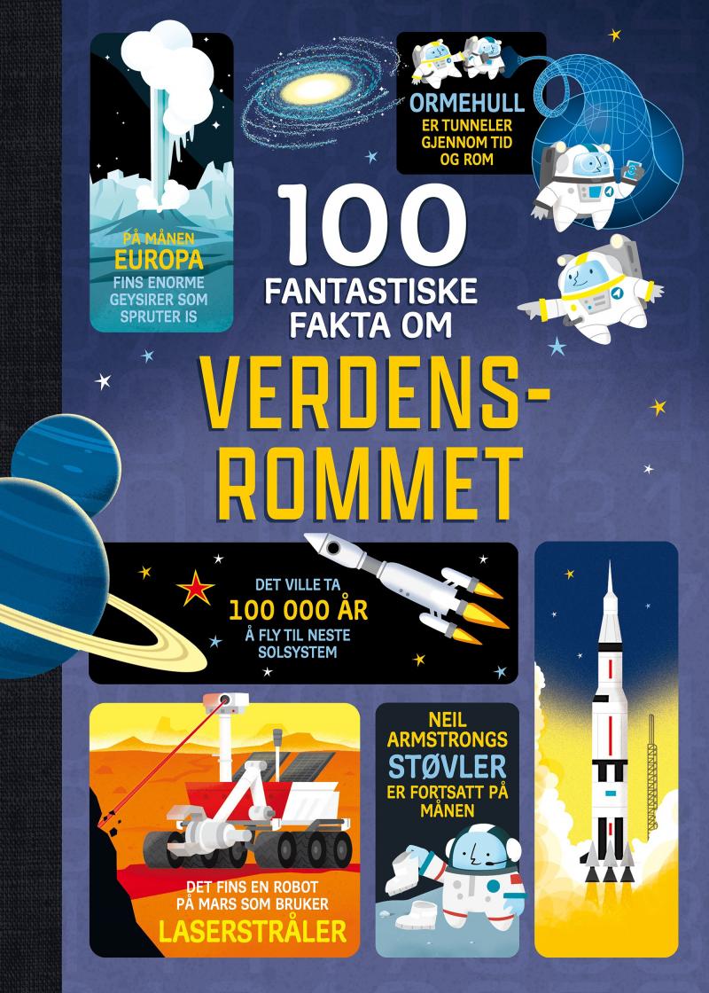 Faktabok: 100 fantastiske fakta om verdensrommet